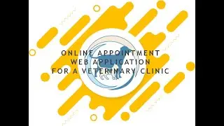 Online Appointment Web Application For a Veterinary Clinic(Capstone II)