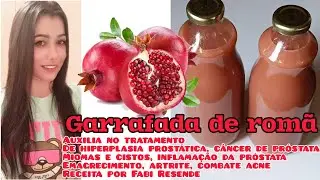 garrafada de romã auxilia no tratamento da prostata, Receita caseira por Fabi Resende