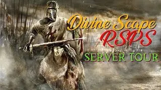 Divine Scape - WOW! - AMAZING! - 9/10 - Unique 317 RSPS - #3 Runelocus!