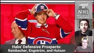 Analysis of the Habs' Defensive Prospects: Lane Hutson, David Reinbacher, and Adam Engstr&ouml;m