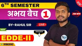 🔥EDDE-2nd || PART-1  || महामैराथन 🔥 || 6TH Semester || BY-RAHUL SIR