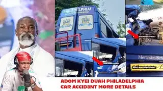 DETAILS-Adom Kyei Duah Philadelphia Church Bus Acciď&egrave;nt Trending _The Truth & Lies