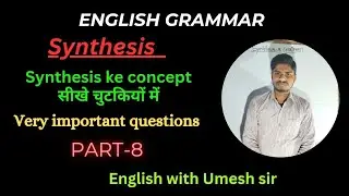 synthesis class rule wise English with umesh sir