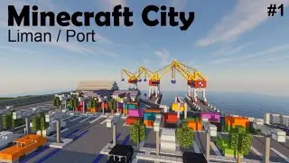Minecraft City #1 // Liman(Port) // @BlackNightGaming @aKsBuilds1 @cliche10
