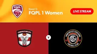 FQPL 1 Women Round 12 - Caboolture Sports FC vs. Moreton City Excelsior