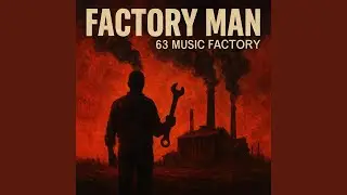 Factory Man
