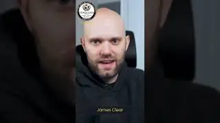 James Clear - Habits, Identity, Alignment and Behaviour Changes