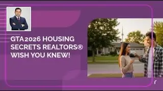 Greater Toronto 2026 Housing Secrets REALTORS&reg; Wish You Knew!