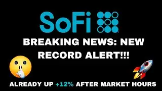 Sofi Just Broke a Record, Quickly Load The Boat | Sofi Stock Price Prediction and Updates
