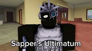 Sapper's Ultimatum [Grinch's Ultimatum remix]