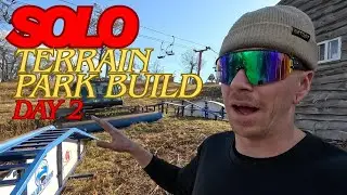 Building The Terrain Park At Blue Knob All Seasons Resort... By MYSELF ( Day 2 )