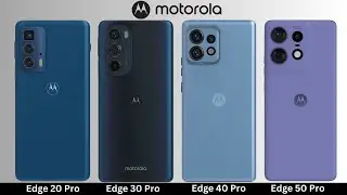 Motorola Edge 50 Pro VS Edge 40 Pro VS Edge 30 Pro VS Edge 20 Pro
