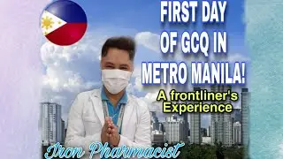 First Day of GCQ in Metro Manila-IRON PHARMACIST