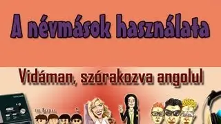A névmások használata - Zenés angol nyelvleckék kezdőknek