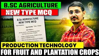 Production Technology for fruits & Plantation Crops Bsc Agriculture 4th Semester Important MCQs