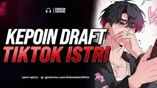 Kepoin Draft Istri | ASMR Cowok | ASMR Husband