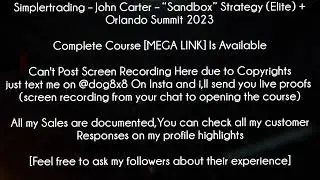 Simplertrading Course - John Carter &ndash; &ldquo;Sandbox&rdquo; Strategy (Elite) + Orlando Summit 2023 download