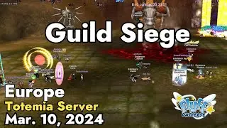 Guild Siege (Totemia) March 10, 2024 | Flyff Universe