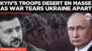 UKRAINE COLLAPSES INTERNALLY: 21,000 Troops Desert As Kyiv Loses Control Of The War|Times Now World