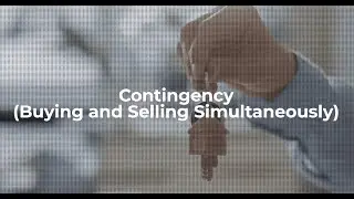 Buying A Home When You Have A Home To Sell? You're a Contingent Seller