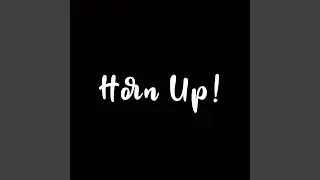Horn up!