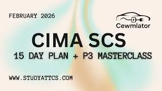 CIMA SCS Feb '26 - Cewmlator: 15 Day Plan + P3 Masterclass