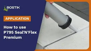 Bostik P795 SEAL'N'FLEX PREMIUM | Application | Bostik Construction