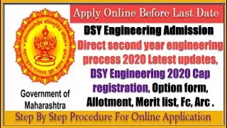 Direct Second Year Engineering Admission 2020-2021 | DSY Engineering Online Admission Dates 2021.