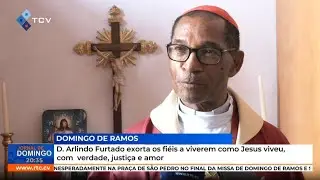 D. Arlindo Furtado exorta os fiéis a viverem como Jesus viveu,  com  verdade, justiça e amor