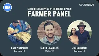 [S3E3] Farmer Panel: Corn Intercropping with Herbicide Option