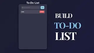 Build To-Do-List | Html | CSS | JS