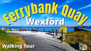 Wexford, Ireland | Wexford Ferrybank Quay, Wexford Brigde & Wexford Harbour.