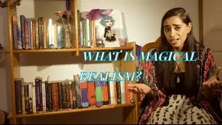 What is Magical Realism?