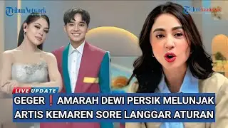 Gelombang Amarah Dewi Persik Melunjak Arbil Langgar Aturan Indosiar 