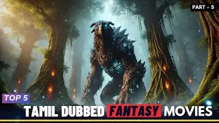 Top 5 best Fantasy Movies In Tamil Dubbed | Part - 5 | TheEpicFilms Dpk