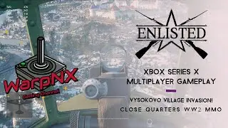 Enlisted: Xbox Series X Gameplay - Vysokovo Village (Invasion Offensive) -  Red Army [Victory]