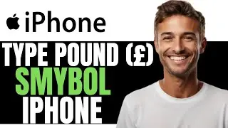 HOW TO TYPE POUND (&pound;) SMYBOL IN IPHONE! - (COMPLETE GUIDE)