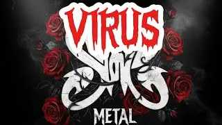 🎸🔥 VIRUS  — SLANK | METAL REMAKE Version 🔥🎸