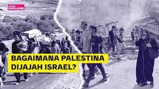 Akar Penjajahan Israel ke Palestina: Dari Kolonialisme sampai Teritori | Narasi Explains
