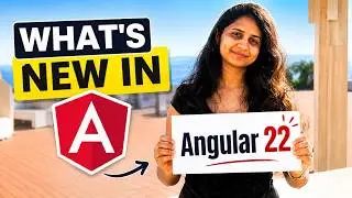 What's new in Angular 22? | Angular 22 New Features | Angular 22 Updates
