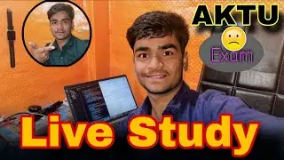 Late Night AKTU Exam Live Study 🌙 | B.Tech Engineering Preparation #exam  #studyvlog #aktuexam