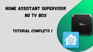 Home Assistant Supervisor no TV BOX | Bonus completo