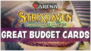 STRIXHAVEN BEST BUDGET CARDS - Budget Crafting on MTG Arena (Magic Arena)