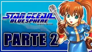 Star Ocean Blue Sphere - Parte 2 | Gameplay Completa Traduzida | Detonado