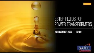 SAIEE KwaZulu Natal Centre | Ester Fluids for Power Transformers