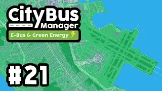 Expanding To The AIRPORT in City Bus Manager Electric #21
