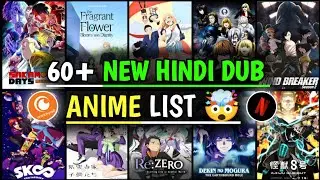 Top 60+ New Anime In Official Hindi Dubbed (2025) !!