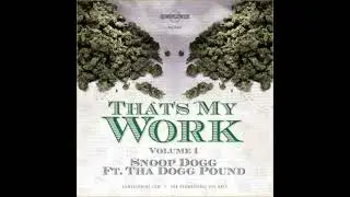 Snoop Dogg - That's My Work, Volume 1 (2012)