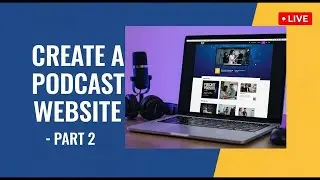 How to Create a Podcast Website Step by Step Beginner Friendly   Part 2