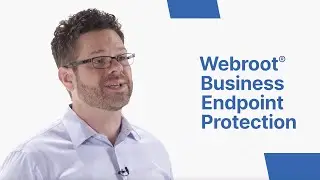 Webroot&reg; Business Endpoint Protection: Purpose-built for MSPs